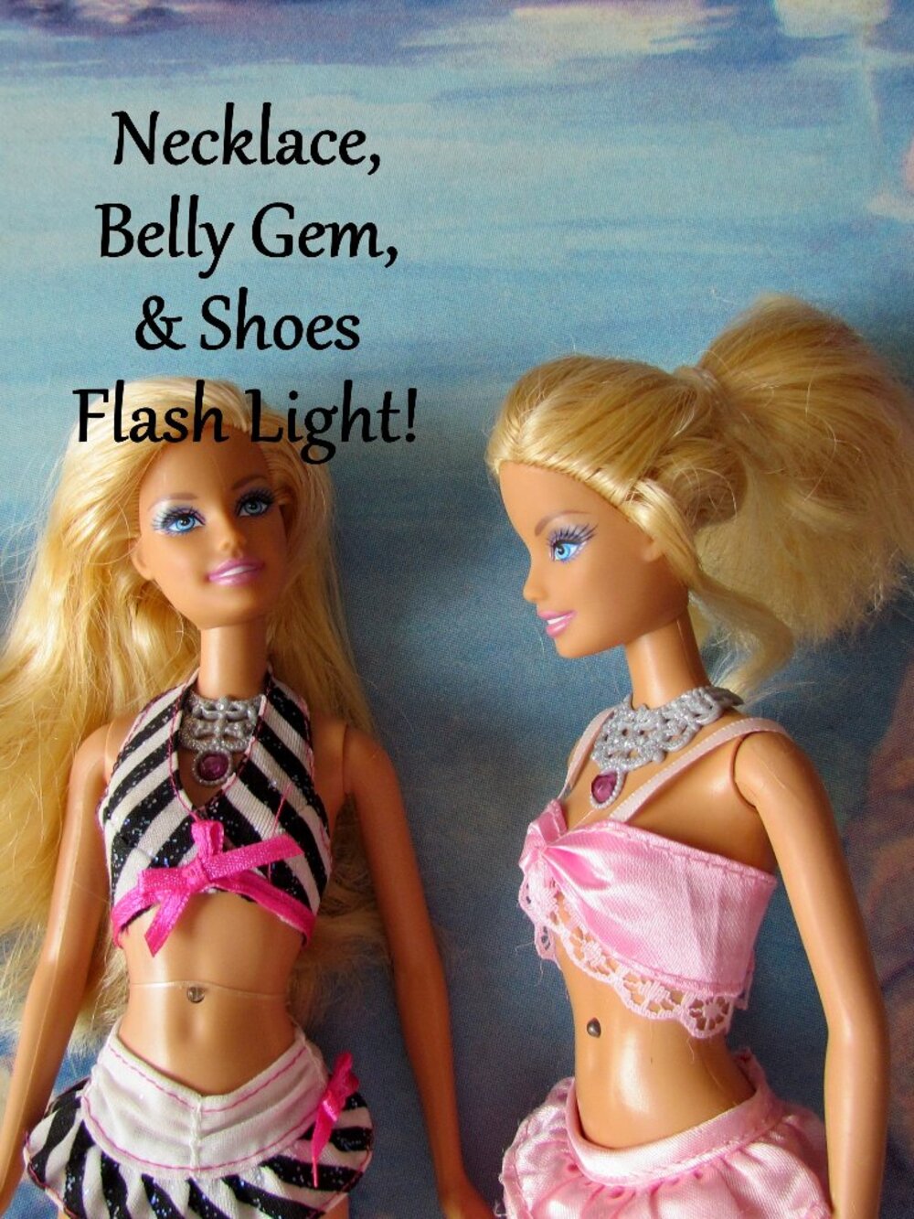 BARBIE LIGHT-UP DOLLS w BELLY BUTTON JEWELS THAT FLASH LIGHT + SHOES & NECKLACE!
